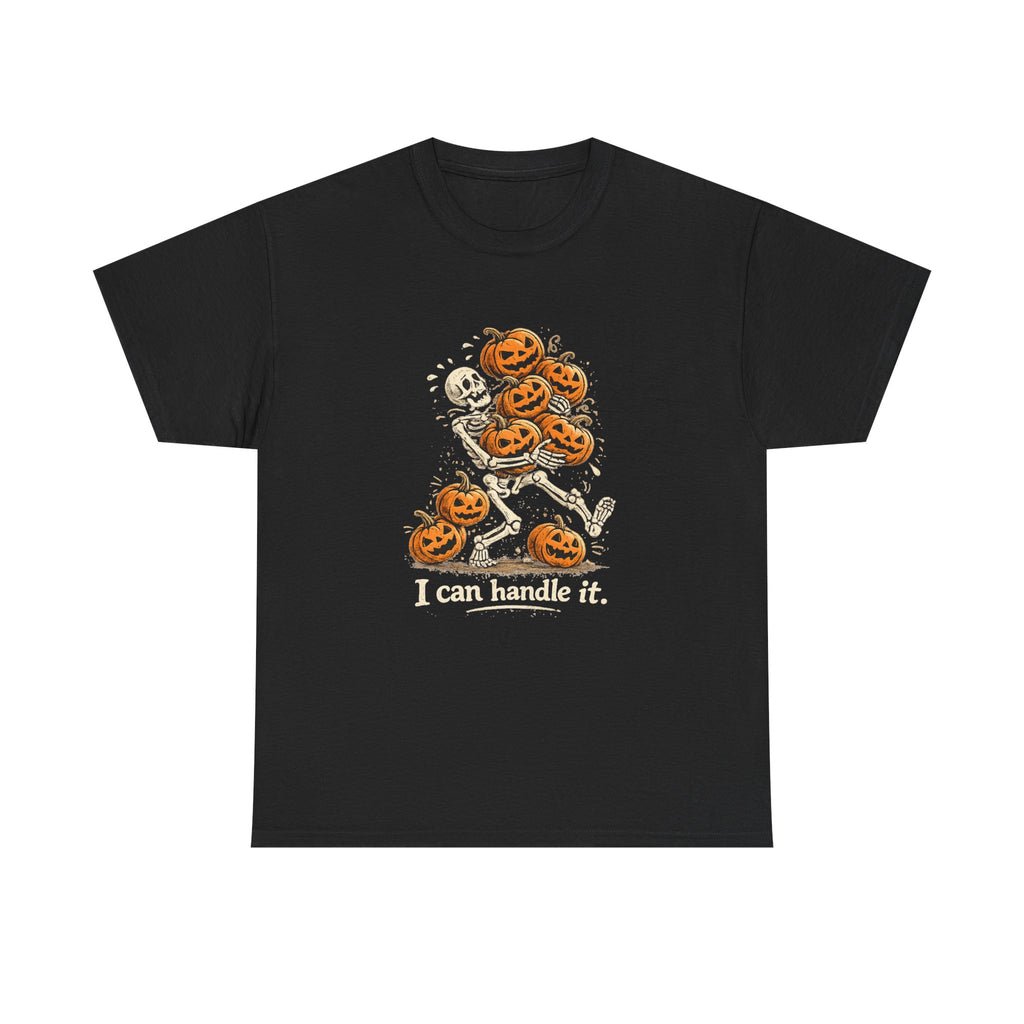 I Can Handle It skeleton with pumpkins T-Shirt | Halloween pumpkin stack tee