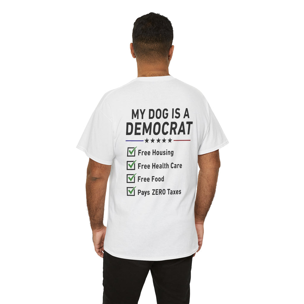 My Dog Is a Democrat T-Shirt | Funny Political Humor Tee, Dog Owner Gift