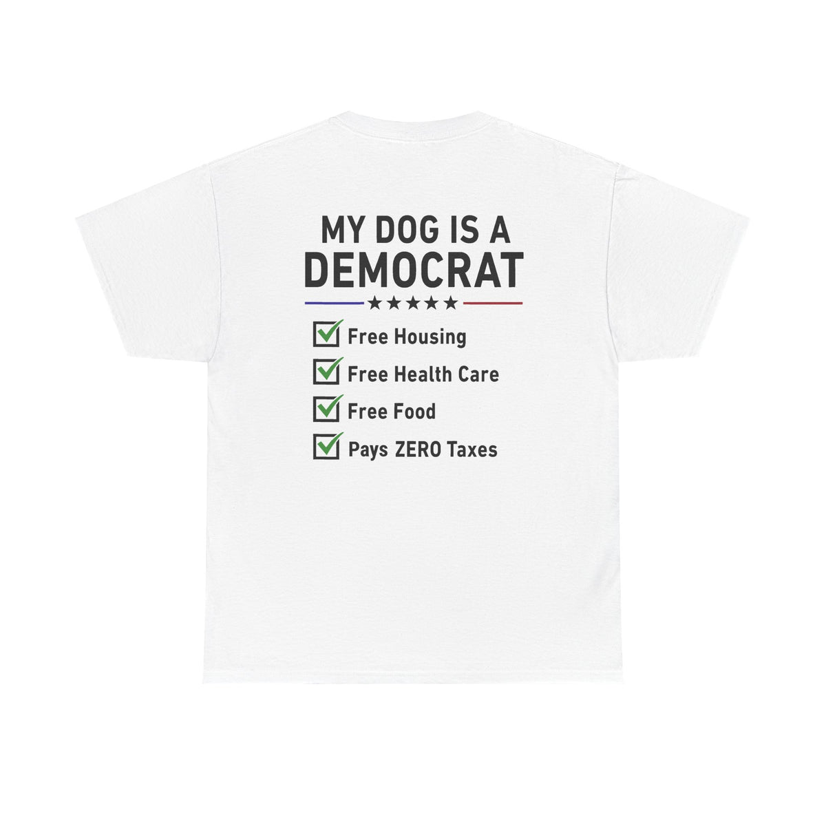 My Dog Is a Democrat T-Shirt | Funny Political Humor Tee, Dog Owner Gift